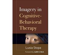Imagery in Cognitive-Behavioral Therapy