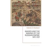 Images and the Making of the Russian Empire, 1471-1721