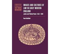 Images Cultures Law Early Mod Eng: Justice and Political Power, 1558-1660 (Cambridge Studies in Early Modern British History)