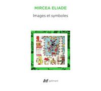 Images et symboles: Essais sur le symbolisme magico-religieux (Tel)