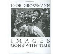 Images Gone with Time: Photographic Reflections of Slovak Folk Life by Martin Slivka (2000-01-01)