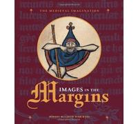 [Images in the Margins (Medieval Imagination)] [By: Nishimura, Margot] [October, 2009]