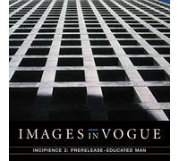 Images In Vogue - Incipience 2: Prerelease Educated Man (Clear Vinyl) [VINYL]