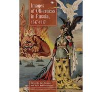 Images of Otherness in Russia, 1547-1917