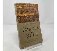 Images of Rule: Art and Politics in the English Renaissance, 1485-1649