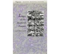 Images of the Medieval Peasant (Figurae: Reading Medieval Culture)