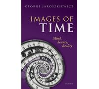 Images of Time by George Jaroszkiewicz - 9780198718062