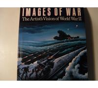 Images Of War: Combat Art Of World War: II