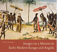 Images on a Mission in Early Modern Kongo and Angola