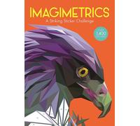 Imagimetrics: a Striking Sticker Challenge (Sticker by Number Geometric Puzzles)