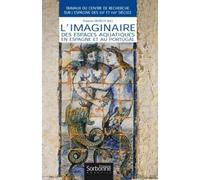 Imaginaire des espaces aquatiques en Espagne et au Portugal (L')