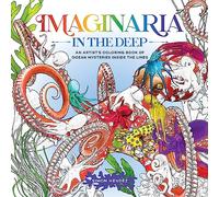 Imaginaria: In the Deep: An Artist's Coloring Book of Ocean Mysteries Inside the Lines