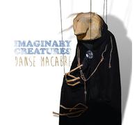 Imaginary Creatures - Danse Macabre