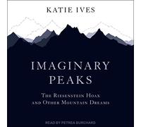Imaginary Peaks: The Riesenstein Hoax and Other Mountain Dreams