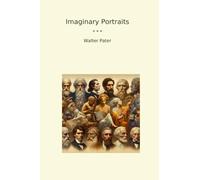 Imaginary Portraits (Classic Books)