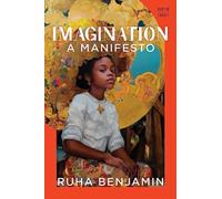 Imagination : A Manifesto