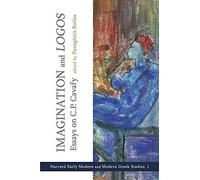 [Imagination and Logos: Essays on C. P. Cavafy] (By: Panagiotis Roilos) [published: January, 2011]