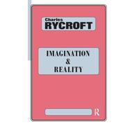 Imagination and Reality: Psychoanalytical Essays 1951-1961 (Maresfield Library)