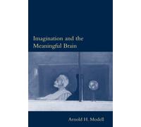 Imagination and the Meaningful Brain (Philosophical Psychopathology)