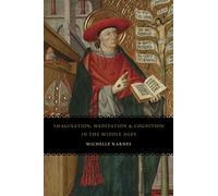 Imagination, Meditation, and Cognition in the Middle Ages