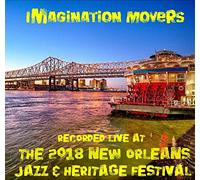 Imagination Movers - Live at Jazzfest 2018