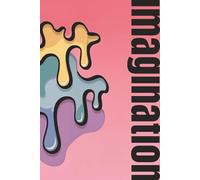 "Imagination" Notebook | Lined notebook with Vibrant, Abstract Design to Awaken Creativity.: 100-Page 6x9 in Lined Notebook for Writing, Idea ... Perfect Gift for Creative Minds | ESTA CABRON