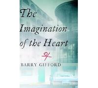 Imagination of the Heart, The : Book Seven of the Story of Sailor and Lula: 07 (Story of Sailor & Lula)