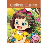 Imagination Station: A Colouring Book For Curious Kids