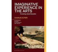 Imaginative Experience in the Arts: Promoting Liberal Education