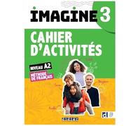 Imagine 3 - niv. A2.2 - Cahier d'activités + didierfle.app