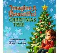 Imagine a Beautiful Christmas Tree: A Heartwarming Christmas Poem and Coloring Book for Kids With 25 Festive Trees to Color and Decorate This Holiday Season