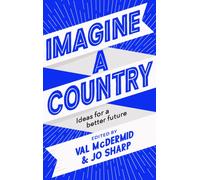 Imagine A Country : Ideas for a Better Future