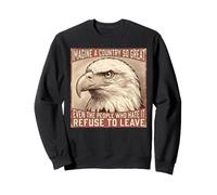 Imagine A Country So Great Even The People Tshirt American Sweatshirt