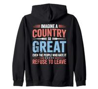 Imagine A Country So Great Even The People Who Hate It Zip Hoodie