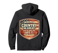 Imagine A Country So Great Patriotic American USA Patriot Pullover Hoodie