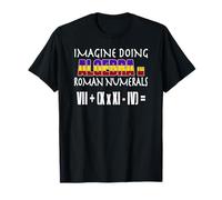 Imagine Algebra Roman Numerals Math Equation Empire Colors T-Shirt