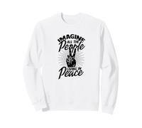 Imagine all the people living in peace - Weed for peace Sweatshirt