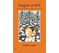 Imagine at Will: Tales of experimentation, curiosity and innovation