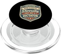 Imagine Being Scared of Diversity Anti Dictator Quote PopSockets PopGrip for MagSafe