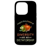 Imagine Being Scared Of Diversity But Not Dictatorship Case for iPhone 14 Pro