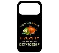 Imagine Being Scared Of Diversity But Not Dictatorship Case for iPhone 17 Pro Max