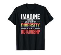 Imagine Being Scared of Diversity | Equality Pride Protest T-Shirt