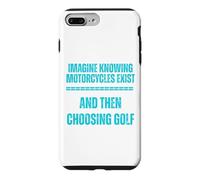 Imagine Knowing Motorcycles Exist and Then Choosing Golf Case for iPhone 7 Plus/8 Plus