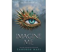 Imagine Me (Shatter Me 6) by Tahereh Mafi | Paperback | 2020