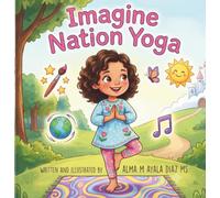 Imagine Nation Yoga: Imaginative adventures of a superhero on the spectrum