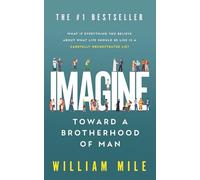 Imagine: Toward a Brotherhood of Man
