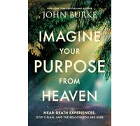 Imagine Your Purpose from Heaven