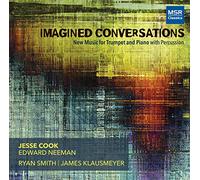Imagined Conversations - New Music for Trumpet and Piano with Percussion | Michael Djupstrom, Libby Larsen, Zack Stanton, David Sterrett and John Williams