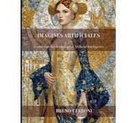 IMAGINES ARTIFICIALES: 48 Original Full-Color Allegories of Artificial Intelligence - A Contemporary Iconology in the Tradition of Cesare Ripa