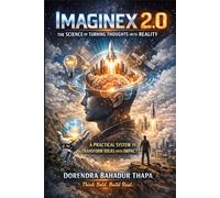 Imaginex 2.0: The Science of Turning Thoughts into Reality